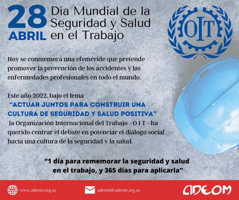 28 De Abril Día Mundial De La Seguridad Y Salud En El Trabajo Adeom 0339